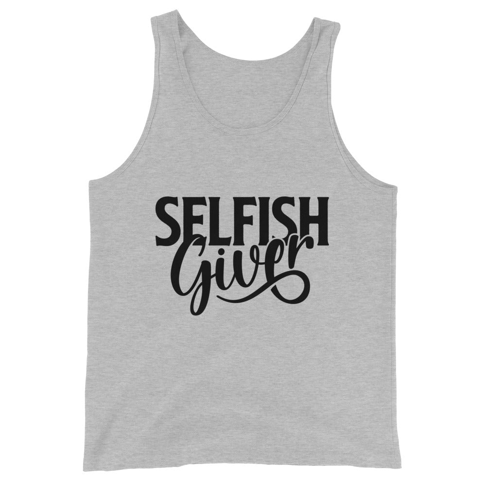 Selfish Giver Unisex Tank | Black Graphic