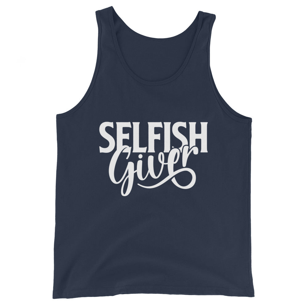 Selfish Giver Unisex Tank