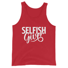 Selfish Giver Unisex Tank