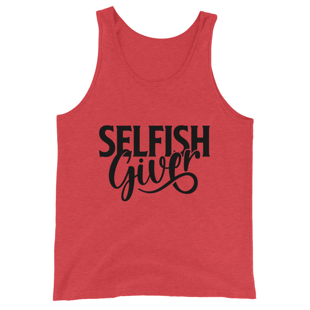 Selfish Giver Unisex Tank | Black Graphic