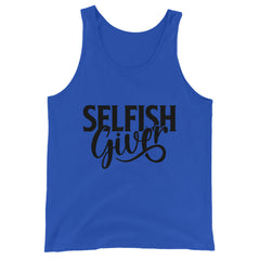 Selfish Giver Unisex Tank | Black Graphic