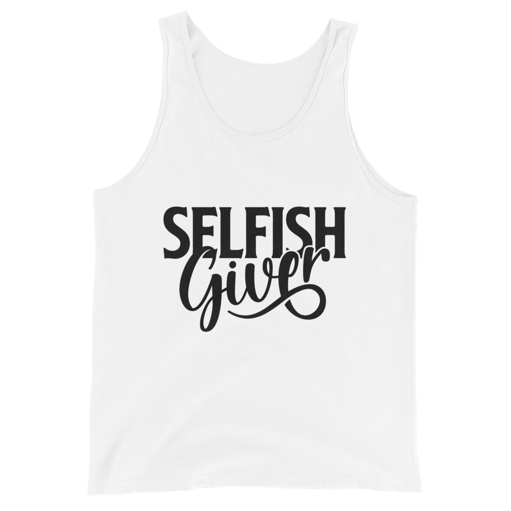 Selfish Giver Unisex Tank | Black Graphic