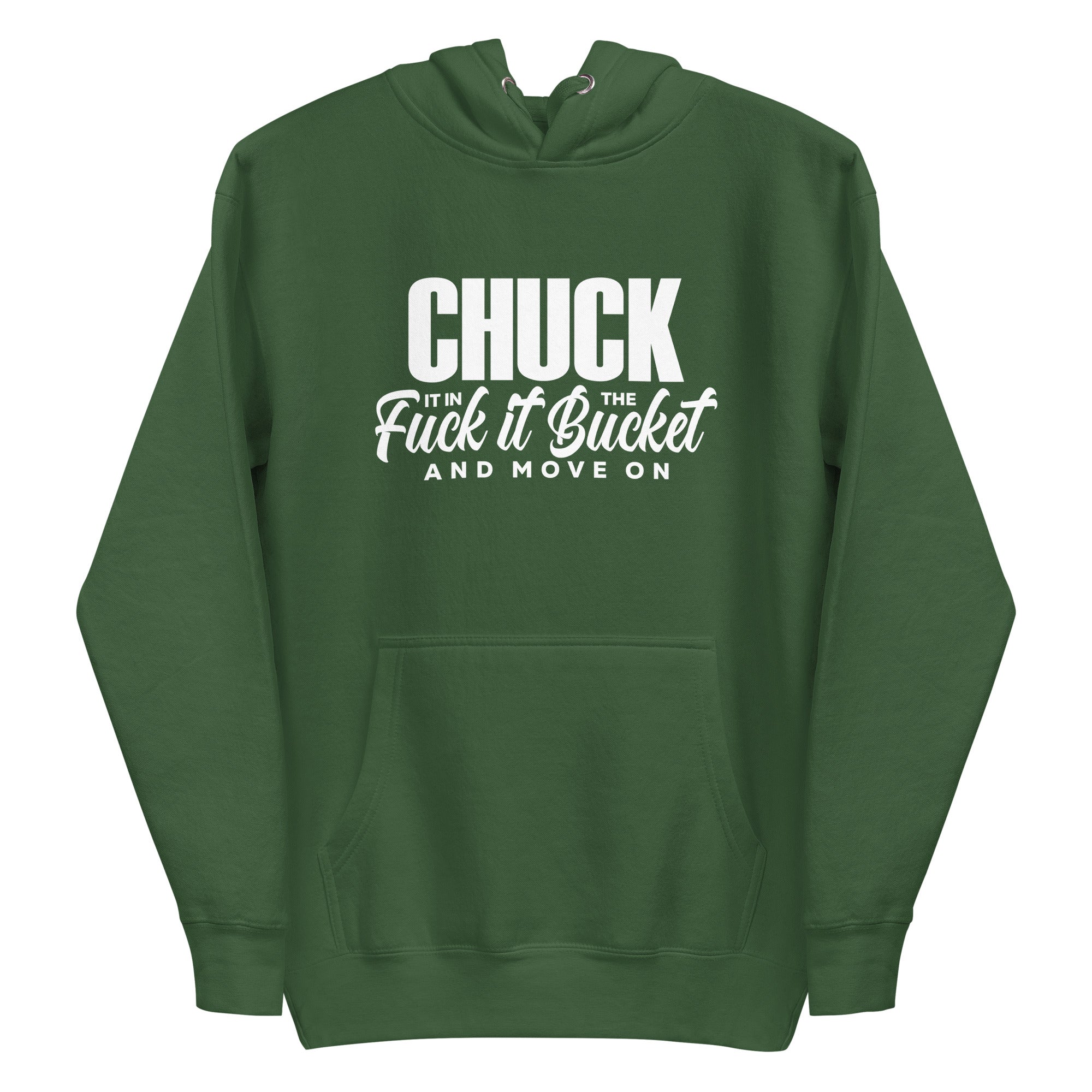 Chuck It in the Bucket Sarcastic Hoodie | White Graphic
