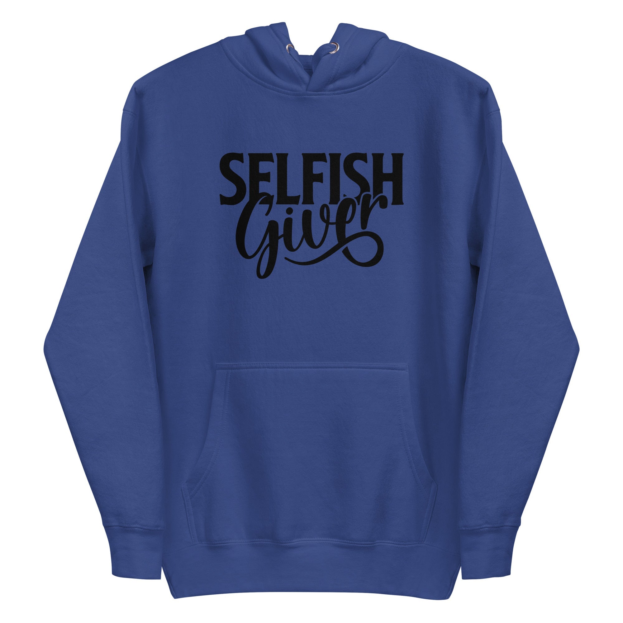 Selfish Giver Hoodie