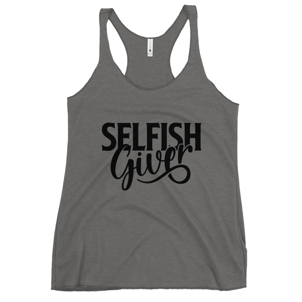 Selfish Giver Women's Racerback Tank | Black Graphic