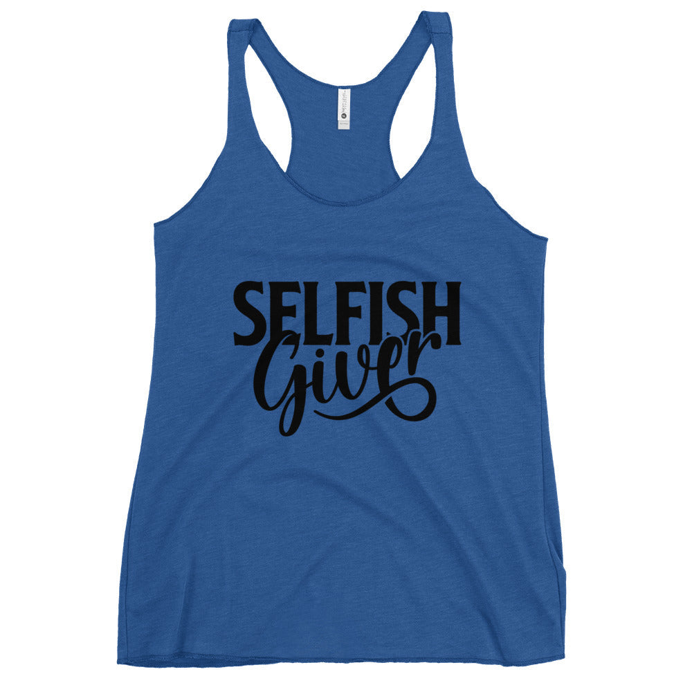 Selfish Giver Women's Racerback Tank | Black Graphic