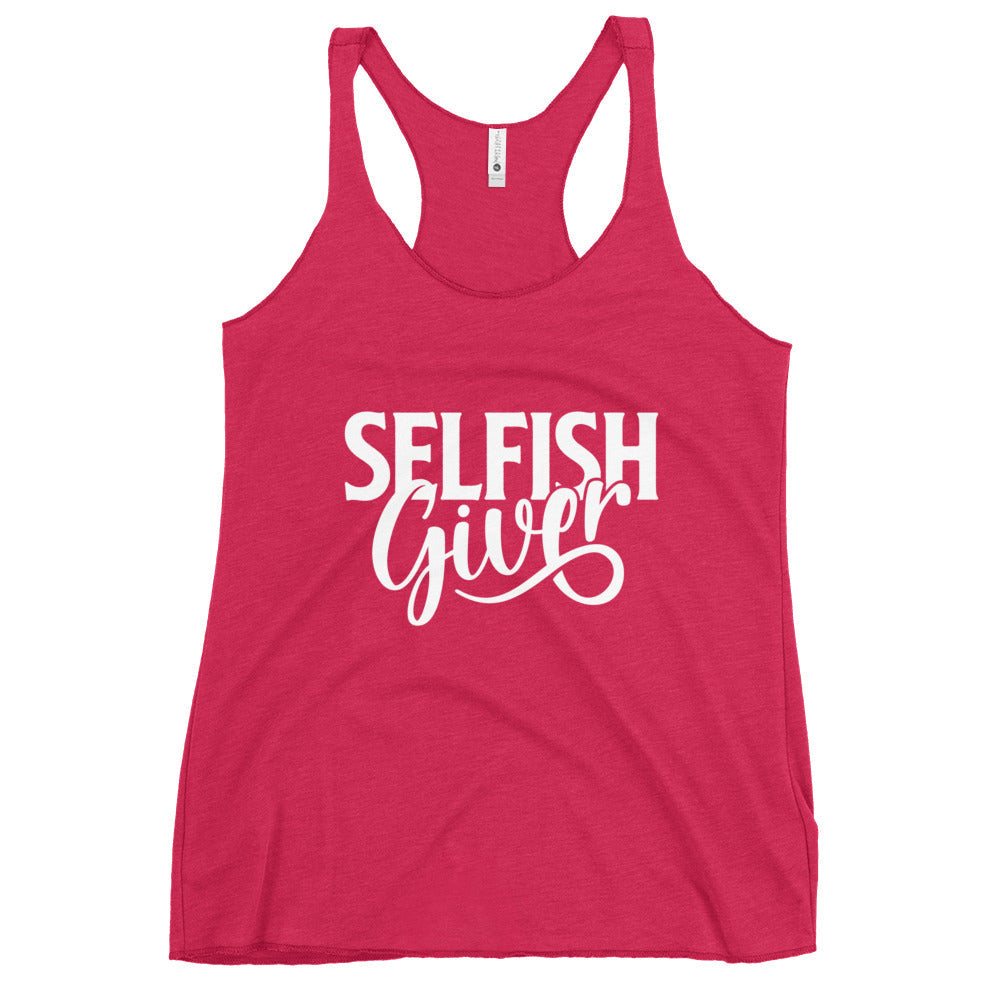 Selfish Giver Women's Racerback Tank