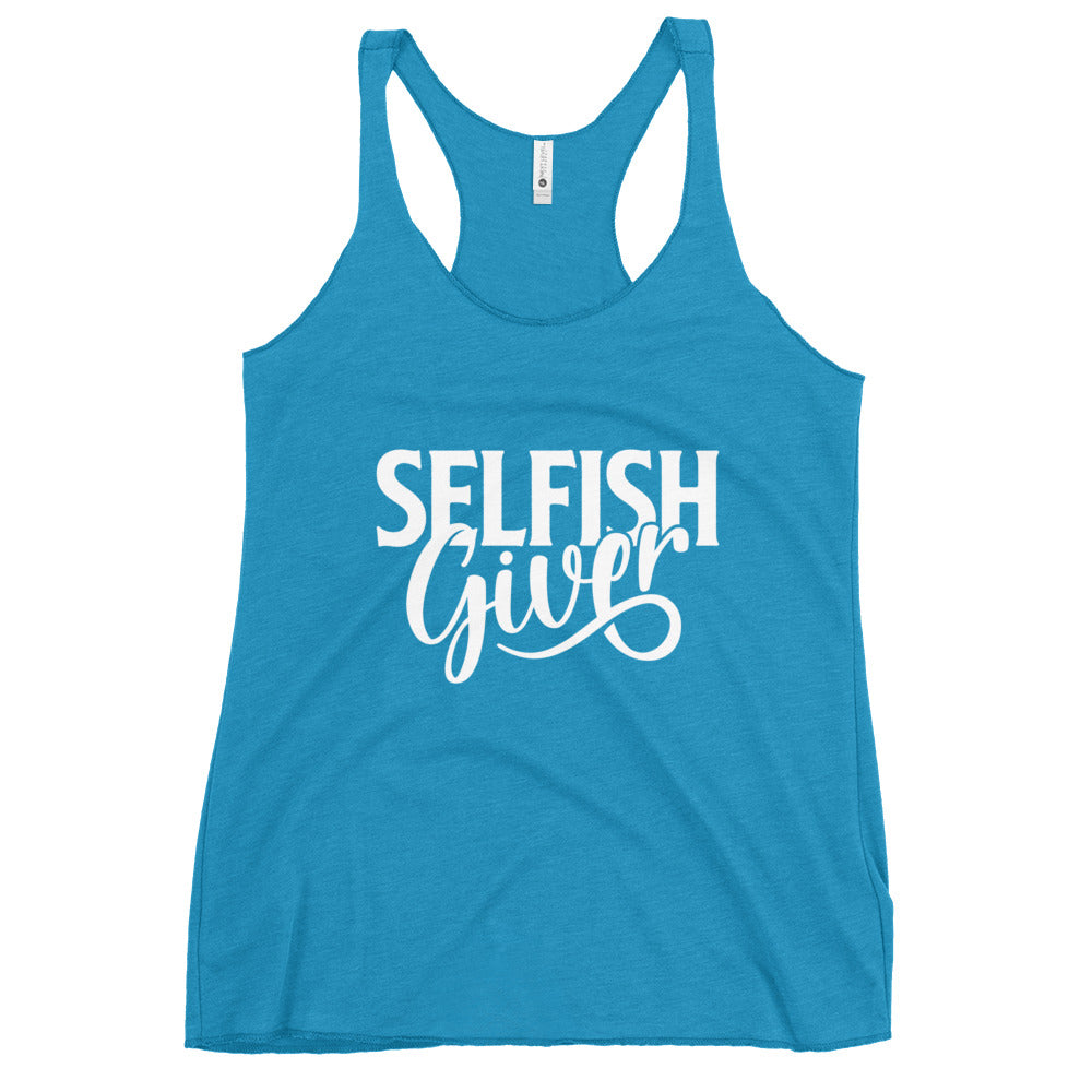 Selfish Giver Women's Racerback Tank